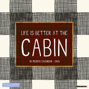 2025 Life Is Better At The Cabin Calendar