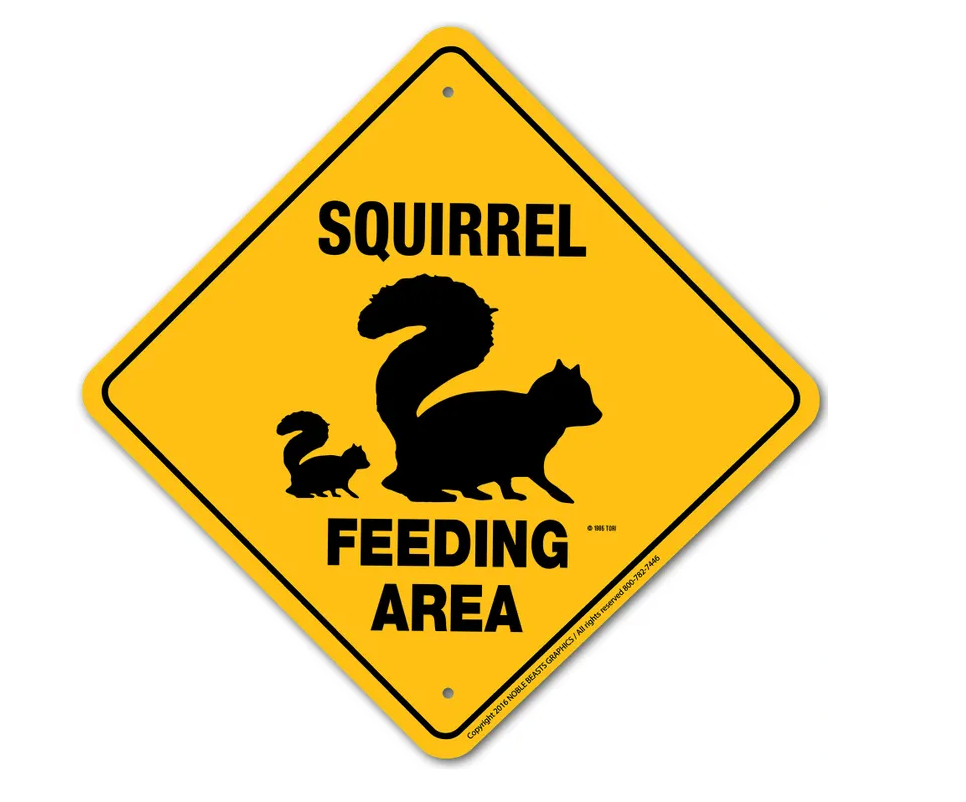 Feeding Area Squirrel Sign