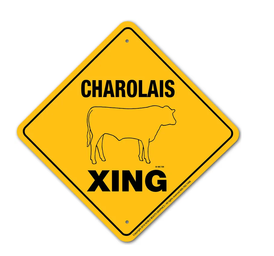 Charolais X-ing Sign