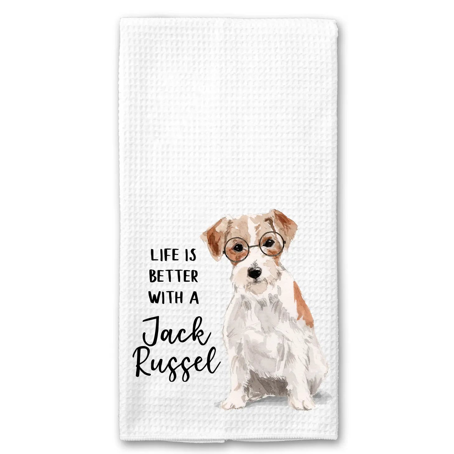 Waffle Kitchen Towel- Life is Better with a Jack Russel Terrier