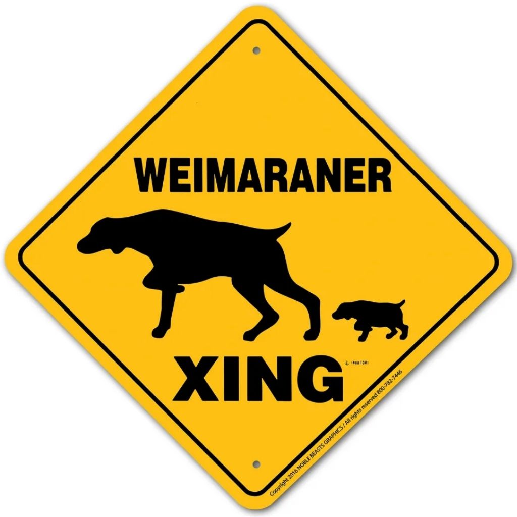 Weirmaraner X-ing Sign