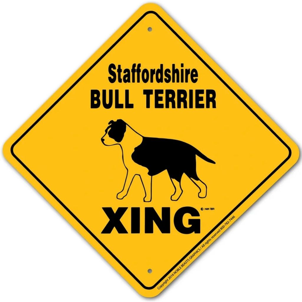 Stafford Bull Terrier X-ing Sign