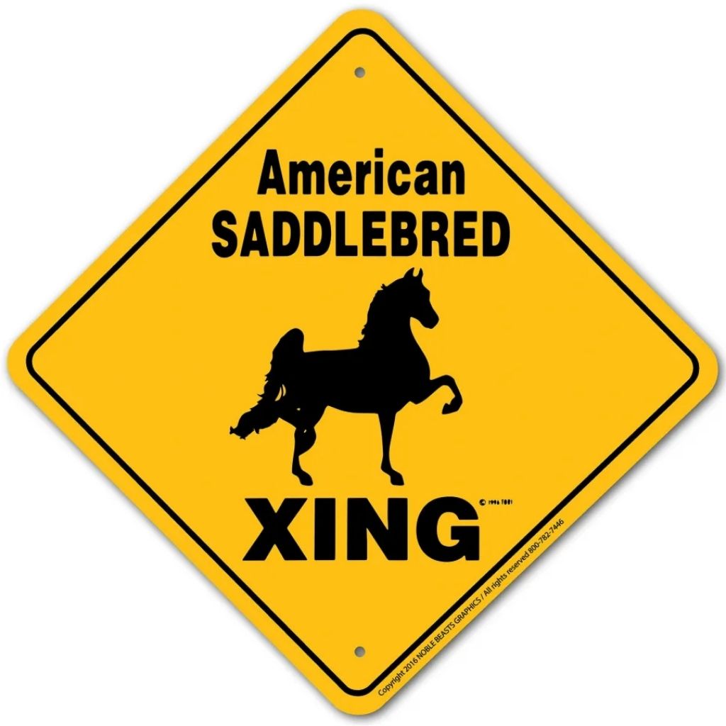 Saddlebred X-ing Sign