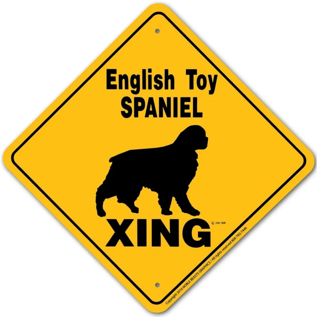 English Toy Spaniel X-ing Sign