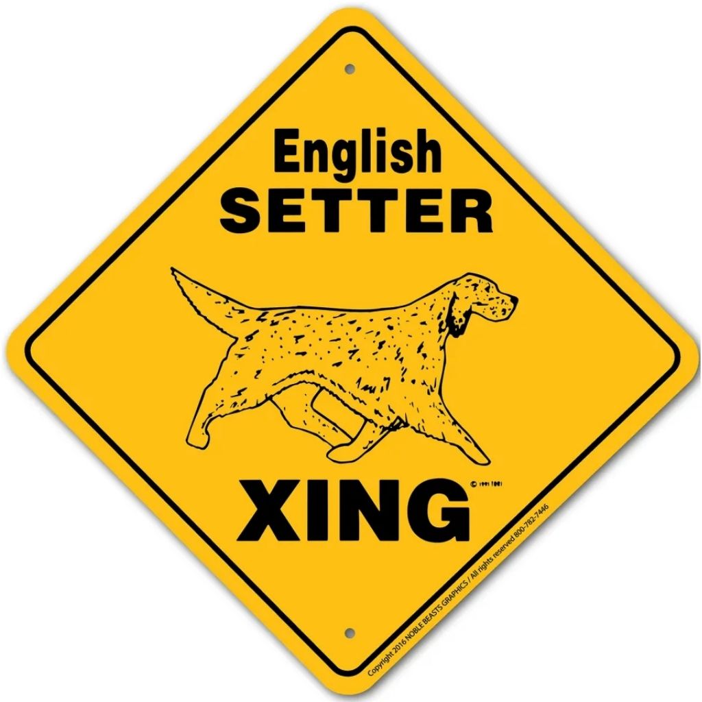 English Setter X-ing Sign