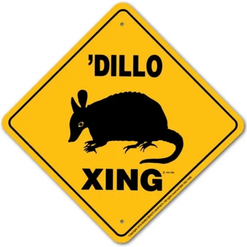 Dillo X-ing Sign