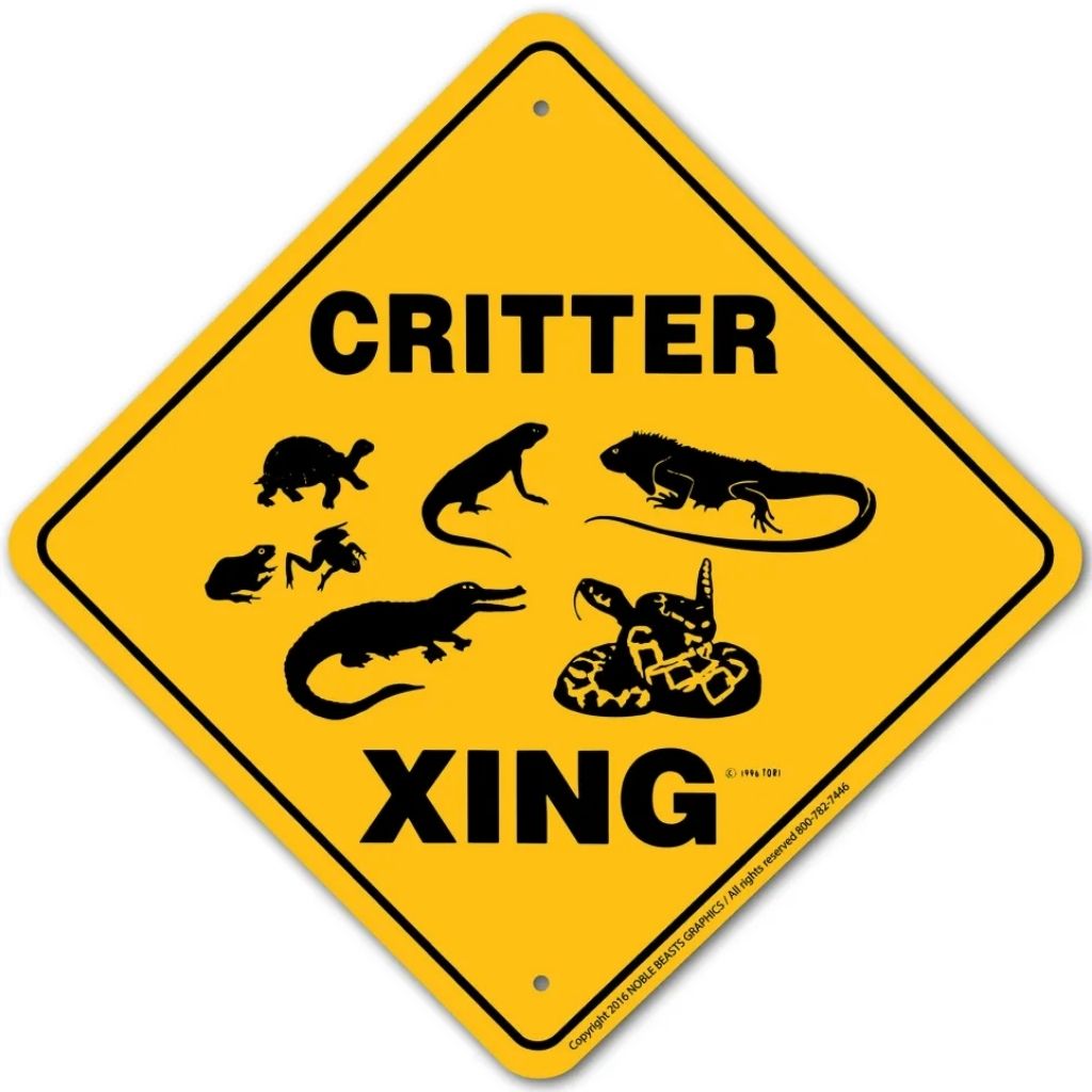 Critter (reptile) X-ing Sign