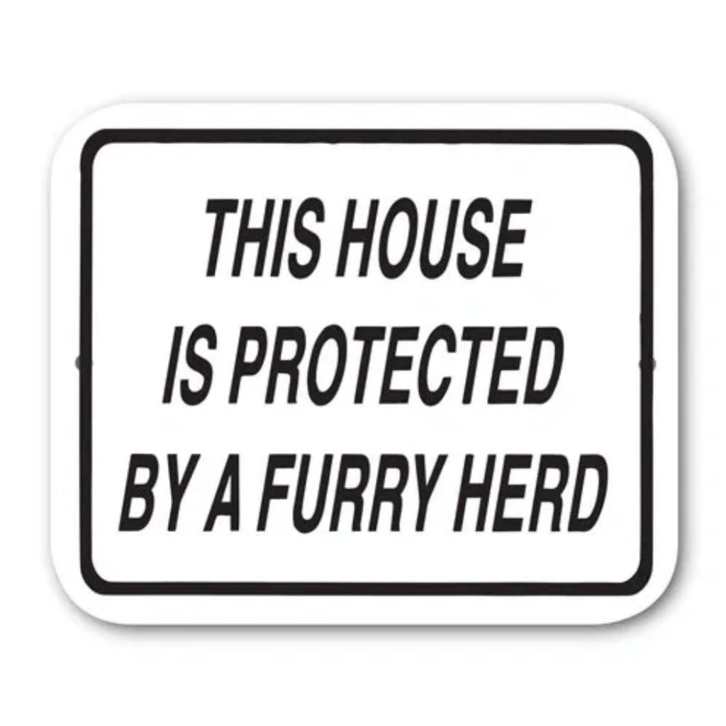 This Property Is Protected by Furry Herd Sign